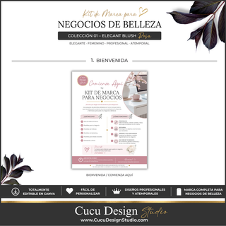 Plantilla de bienvenida y guía inicial para un Kit de Marca para Negocios de Belleza en español. El diseño presenta una tarjeta titulada “Comienza Aquí – Kit de Marca para Negocios” con información sobre lo que incluye el paquete y cómo utilizar las plantillas. Incluye instrucciones para personalizar, descargar, imprimir y utilizar los diseños del kit. El diseño utiliza una estética elegante y femenina con tonos rosa, blanco, negro y detalles dorados, flores decorativas y espacio para agregar el logotipo...
