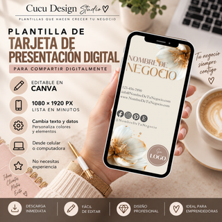 Plantilla de tarjeta de presentación digital editable en Canva, diseñada para compartir la información de un negocio digitalmente desde un teléfono. Formato vertical de 1080 x 1920 píxeles con diseño floral elegante en tonos crema, blanco y dorado. Incluye espacio para nombre del negocio, teléfono, correo electrónico, sitio web, redes sociales y logotipo. Puede editarse desde celular o computadora y personalizarse fácilmente sin experiencia previa.