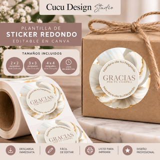 Plantilla de stickers redondos editables en Canva para pequeños negocios, emprendimientos y productos personalizados. Incluye tres tamaños: 2 x 2, 3 x 3 y 4 x 4 pulgadas. El diseño presenta flores blancas con detalles dorados sobre un fondo elegante en tonos crema y beige, con espacio para el nombre del negocio y mensaje de agradecimiento. Ideal para decorar cajas, bolsas, empaques, productos y pedidos de clientes.