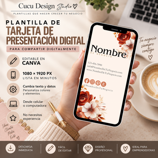 Plantilla de tarjeta de presentación digital editable en Canva para compartir información de un negocio desde el teléfono. Diseño vertical de 1080 x 1920 píxeles con espacio para nombre del negocio, teléfono, correo electrónico, sitio web y redes sociales, decorado con flores en tonos terracota, naranja y blanco. Incluye información sobre personalización, uso desde celular o computadora y facilidad de edición sin experiencia previa.